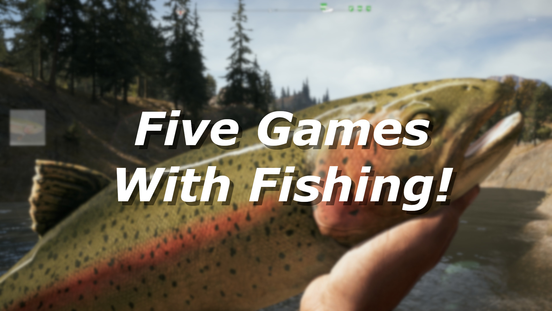 Five Different Fishing Mini-Games!